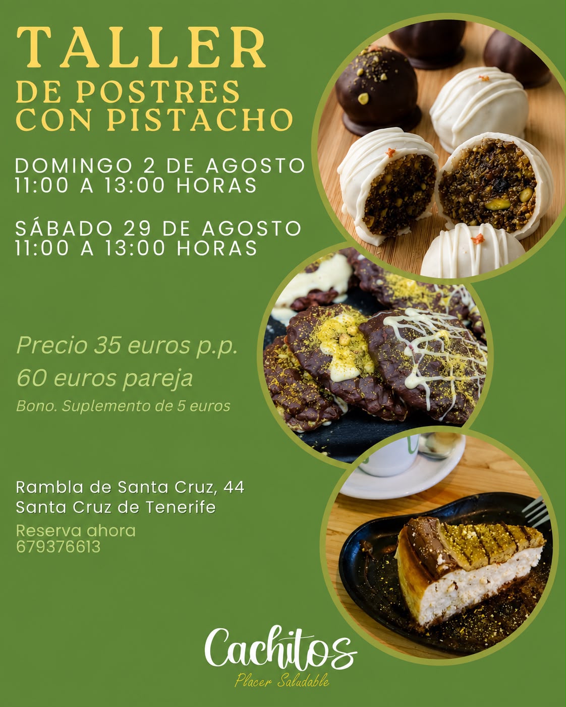 Pistachio desserts workshop poster, Saturday August 29, 11am–1pm at Cachitos